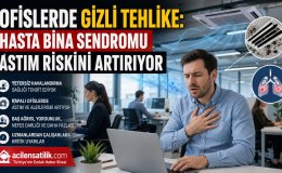 Kapalı Ofislerde Çalışanlar Dikkat! Hasta Bina Sendromu Sağlığı Tehdit Ediyor