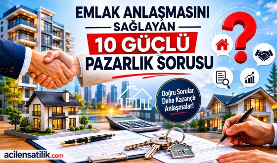 Ev Alırken ve Satarken Mutlaka Sorulması Gereken 10 Kritik Soru!
