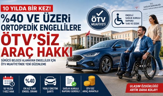 Ortopedik Engellilere ÖTV Muafiyeti yasalaştı: Araç Sahibi Olmak Artık Daha Kolay!