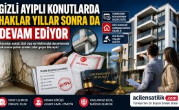 Uzmanlardan Önemli Açıklama: Gizli Ayıplı Evlerde Zamanaşımı Her Durumda Geçerli Değil