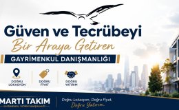 Tecrübe, Güven ve Bölgesel Uzmanlık Bir Arada: Martı Takım Gayrimenkul Danışmanlığı