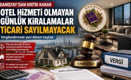 Günlük Kiralık Evlerde Vergi Tartışmasına Nokta Danıştay Emsal Kararı Açıkladı