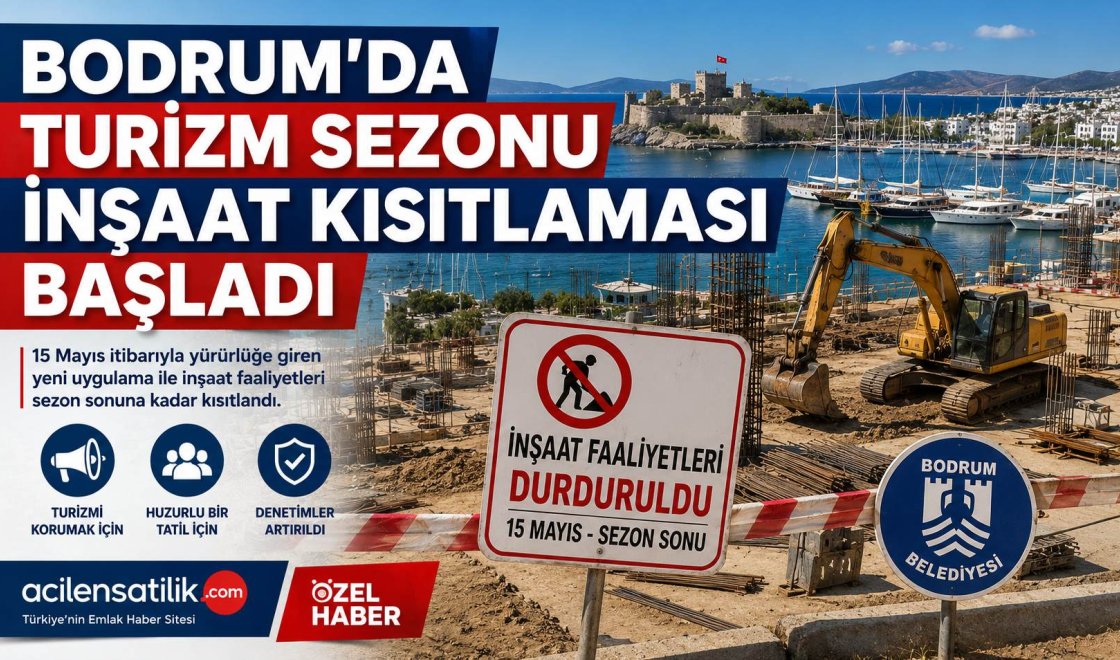 Bodrum’da Yaz Sezonu Tedbirleri: İnşaat Kısıtlaması Ne Zaman Bitecek?