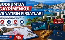 Yatırımcıların Gözdesi Bodrum: Konut, Arsa ve Finansal Varlıklarda Son Durum
