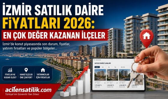 İzmir Satılık Daire İlanlarında Dikkat Çeken Yükseliş ve Fırsatlar