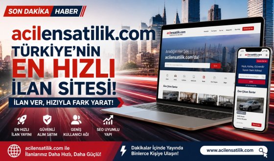 Emlaktan Vasıtaya Binlerce İlan Tek Platformda: acilensatilik.com Büyümeye Devam Ediyor