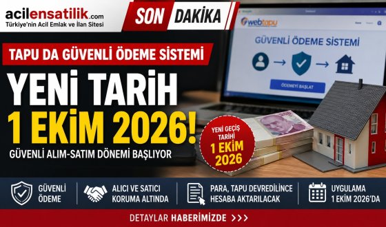 Resmen Güncellendi! Tapuda Güvenli Ödeme Sistemi 1 Ekim 2026'ya Ertelendi
