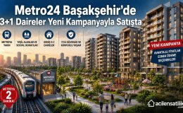 Başakşehir'de Ailelere Özel Fırsat: Metro24'ten 3+1 Daire Kampanyası