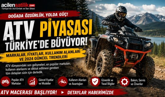 ATV Alacaklara Büyük Rehber! En İyi Markalar, Kullanım Alanları ve Dikkat Edilecekler