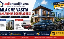 Türkiye'nin Yeni Nesil İlan Platformu Acilensatilik.com ile Emlak ve Vasıta İlanlarında Hızlı Sonuç
