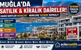 Bodrum, Fethiye, Marmaris ve Daha Fazlası! Muğla'da Yatırım İçin En Doğru İlçeler