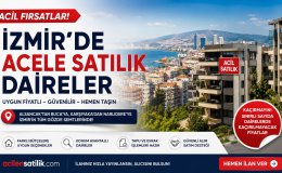 İzmir'de Acele Satılık Daireler! Kaçırılmayacak Konut Fırsatları
