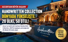 Accor'un Butik Otel Hamlesi Büyüyor: Handwritten Collection Rekor Kırıyor