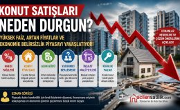 Konut Satışları Neden Durgun? Uzmanlardan Piyasayı Hareketlendirecek Kritik Değerlendirmeler