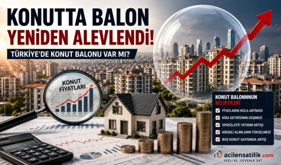 Türkiye'de Konut Balonu Tartışması! İşte Dikkat Edilmesi Gereken Göstergeler