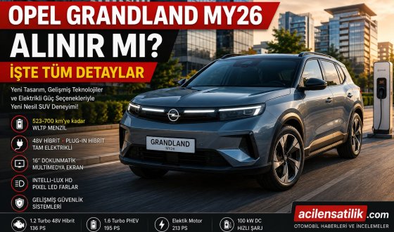 2026 Opel Grandland MY26 Satın Almadan Önce Bilmeniz Gerekenler