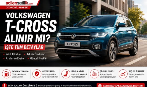 Volkswagen T-Cross İncelemesi: Yakıt Tüketimi, Artıları, Eksileri ve Teknik Özellikleri