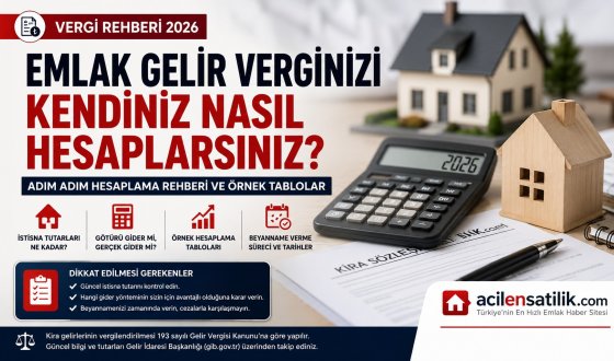 Kira Geliri Vergisi Hesaplama Rehberi 2026: Kimler Beyanname Verecek, Vergi Nasıl Hesaplanacak?