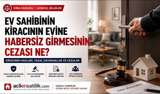 Kiracının Evine İzinsiz Giren Ev Sahibi Suç İşler mi? İşte Güncel Hukuki Düzenlemeler