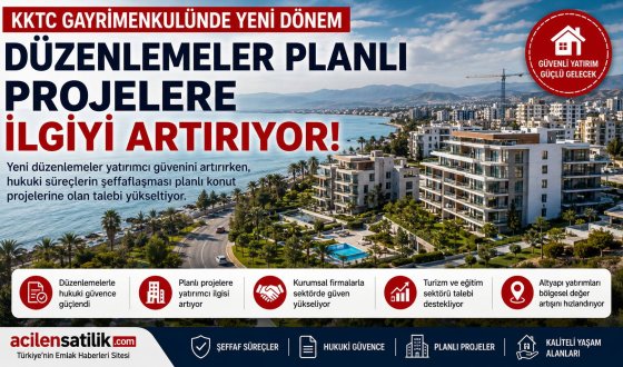 KKTC Emlak Piyasasında Dengeler Değişiyor! Planlı Projeler Yatırımcıların Yeni Gözdesi Oldu