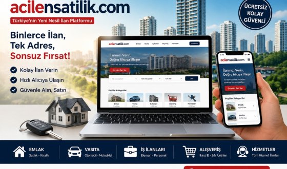 Türkiye'nin Her Noktasına Ulaşan Yeni Bir İlan Platform acilensatilik.com
