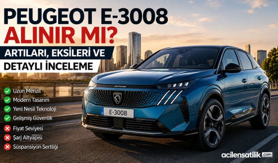 Peugeot E-3008 Alınır mı? Artıları, Eksileri, Menzili ve Fiyat/Performans Analizi