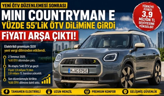 ÖTV Düzenlemesi MINI Countryman E'yi Vurdu! İşte Güncel Türkiye Fiyatı