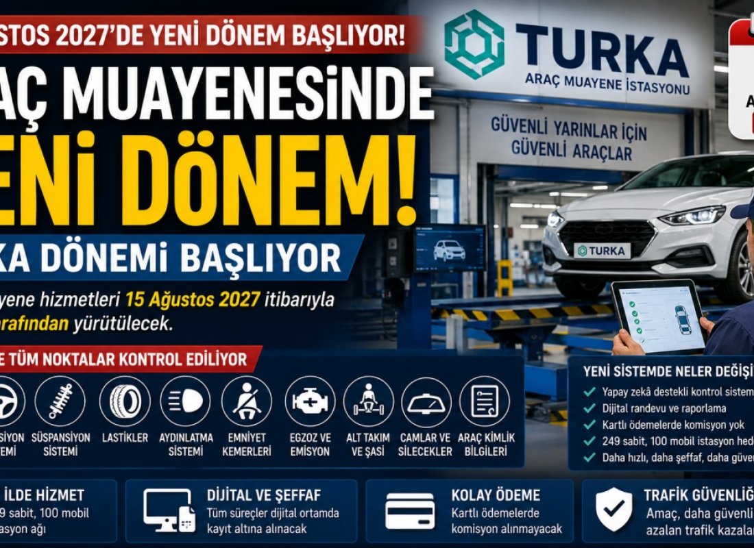 TÜVTÜRK Yerine TURKA Geliyor! Yeni Araç Muayene Sistemi ve Tüm Yenilikler