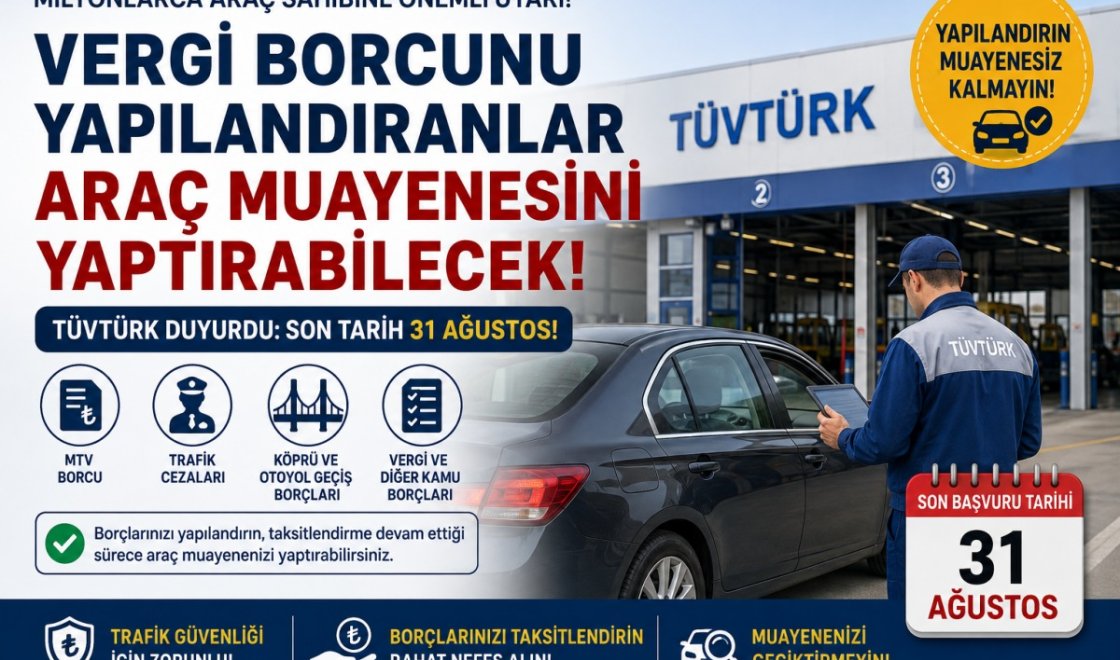 Araç Muayenesinde Yeni Kolaylık! Vergi Borcunu Yapılandıranlara Yeşil Işık