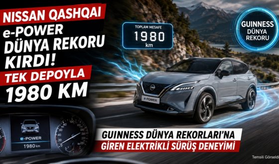 Şarj Gerektirmeyen Elektrikli Sürüş! Nissan Qashqai e-POWER Rekorlar Kitabına Girdi