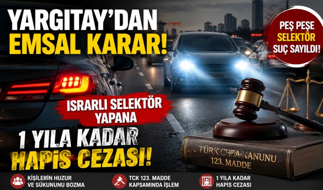 Trafikte Peş Peşe Selektör Dönemi Değişti! Yargıtay'dan Sürücüleri İlgilendiren Kritik Karar