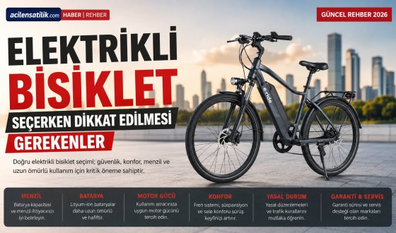 Elektrikli Bisiklet Rehberi 2026: Menzil, Batarya, Motor Gücü ve Güvenlikte Doğru Seçim