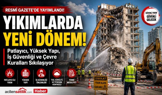 Resmî Gazete’de Yayımlandı: Bina Yıkımlarında Güvenlik Şartları Yenilendi
