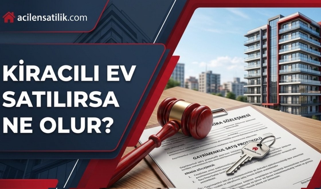 Kiracılı Mülk Satışında En Çok Yaşanan 5 Yasal İhtilaf ve Hukuki Çözümleri