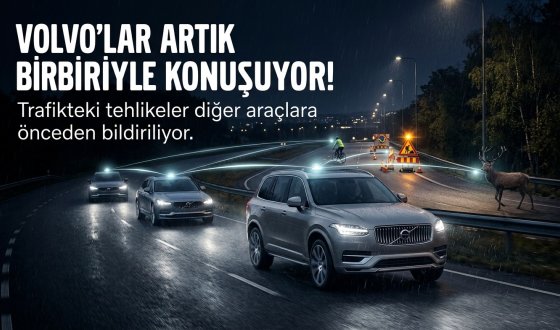 Otomobiller Artık Birbirini Uyaracak! Volvo’dan Bağlantılı Trafik Güvenliğinde Yeni Adım