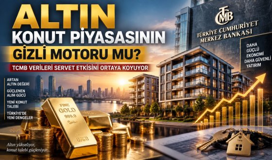 Konut Alımında Yeni Etken Ortaya Çıktı Altındaki Yükseliş Ev Piyasasını Nasıl Etkiledi
