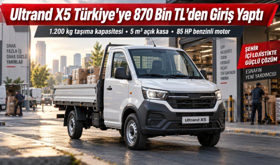 Ultrand X5 Türkiye’de Satışa Çıkıyor 870 Bin TL’lik Ticari Araç Dikkat Çekiyor