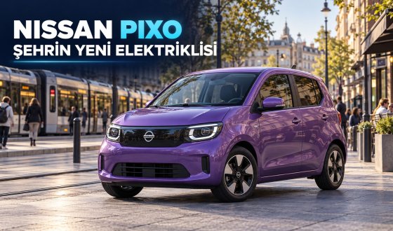 Nissan PIXO 2027’de Yollarda: Menzili, Şarj Süresi ve Teknolojileri