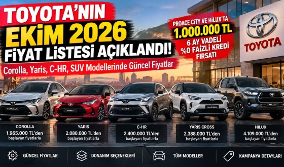 Toyota Ekim Ayı Otomobil Fiyatları: En Ucuz Corolla 1.965.000 TL, Ticari Araçlarda Faizsiz Kredi Fırsatı