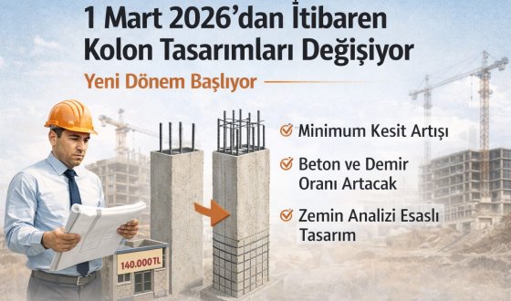1 Mart 2026’dan İtibaren Ruhsat Alacak Projelerde Kolon Tasarımları Değişiyor Yeni Dönem Başlıyor