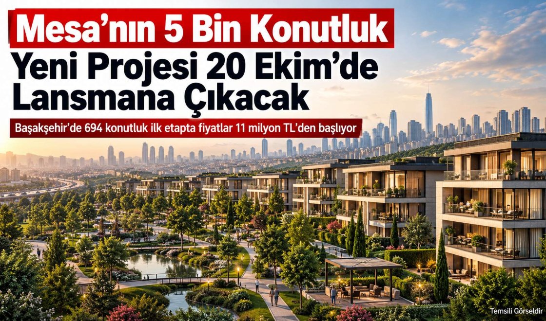 İstanbul'da 5 Bin Konutluk Dev Yatırım! Mesa Yenikent 20 Ekim'de Tanıtılıyor