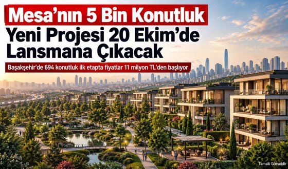 İstanbul'da 5 Bin Konutluk Dev Yatırım! Mesa Yenikent 20 Ekim'de Tanıtılıyor