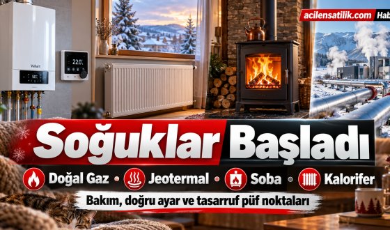 Kışa Hazır Mısınız? Evde Isınma Sistemleri İçin Bakım, Ayar ve Tasarruf Rehberi