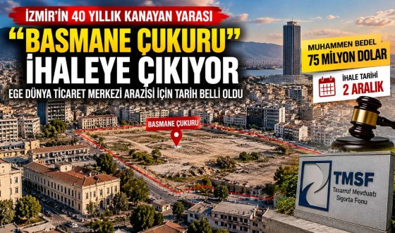 İzmir'in 40 Yıllık Basmane Çukuru İhaleye Çıkıyor! İşte 75 Milyon Dolarlık Satışın Detayları