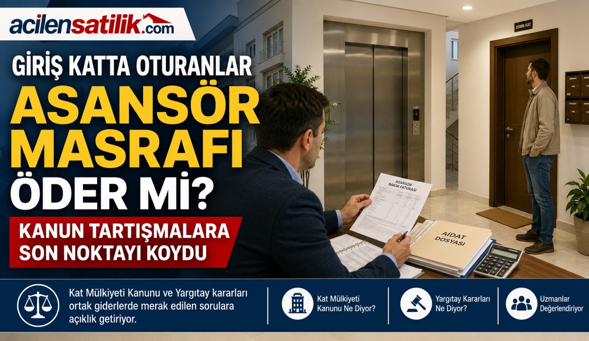 Apartman Yönetimlerinde En Çok Tartışılan Konu: Giriş Katı Asansör Gideri Öder mi? İşte Kanuni Cevap