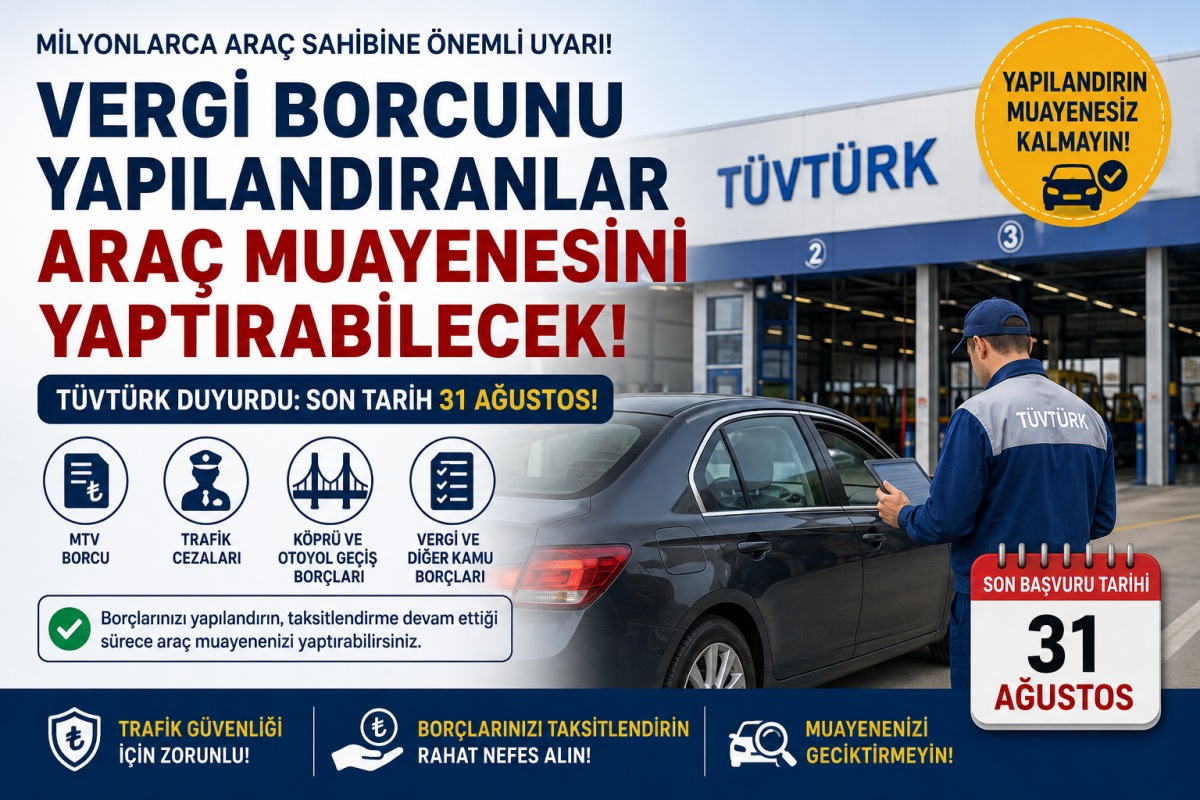 Araç Muayenesinde Yeni Kolaylık! Vergi Borcunu Yapılandıranlara Yeşil Işık