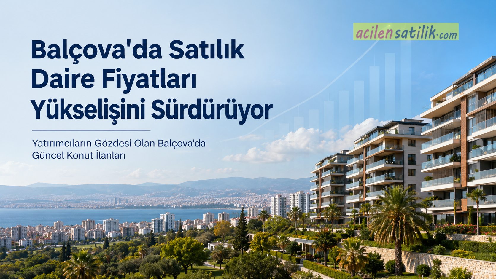 Balçova'da Satılık Daire Rehberi 2026 | En Güncel Konut İlanları ve Bölge Analizi
