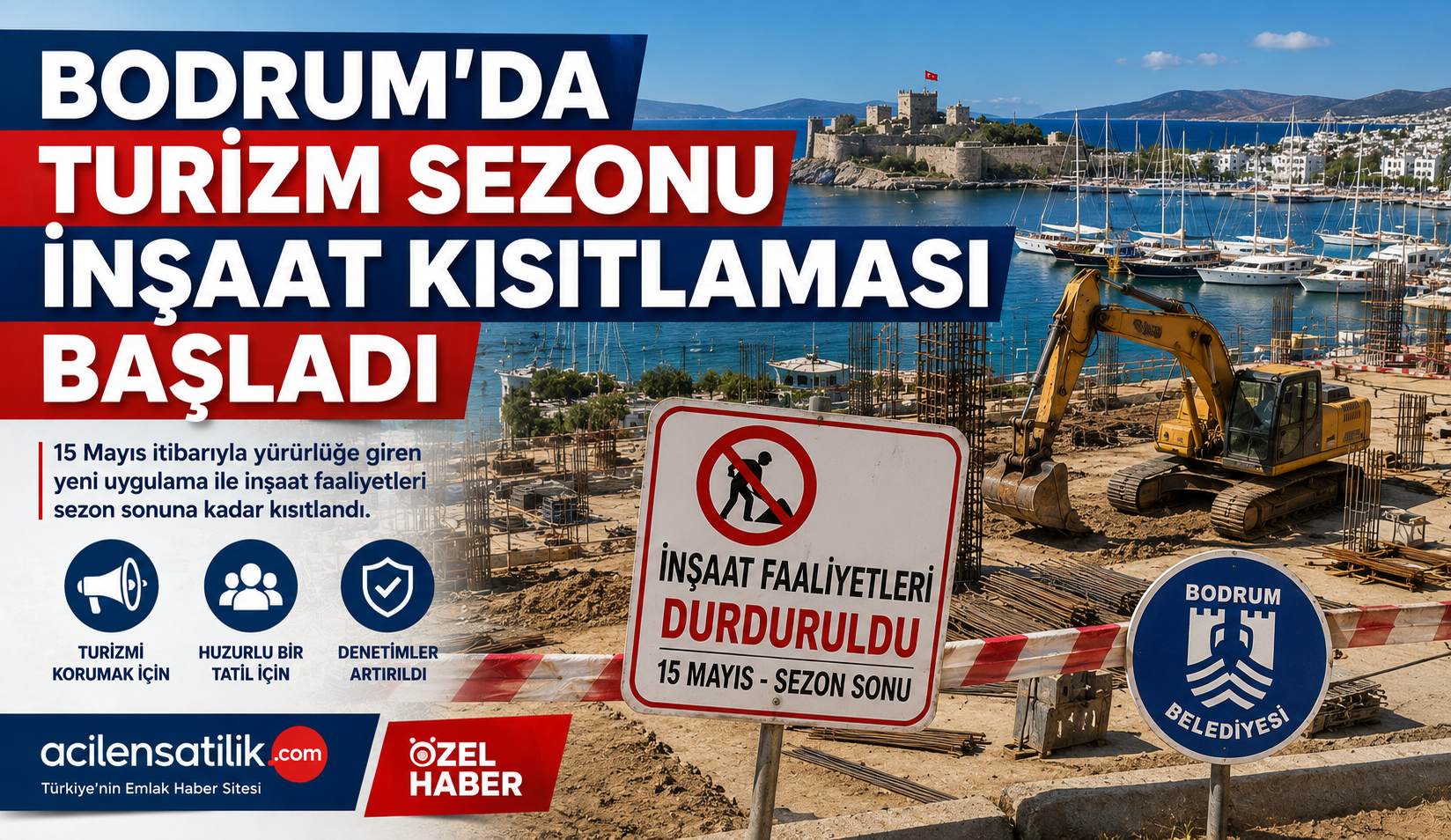 Bodrum’da Yaz Sezonu Tedbirleri: İnşaat Kısıtlaması Ne Zaman Bitecek?