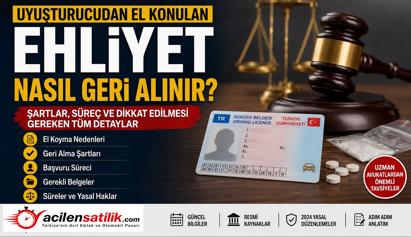 Ehliyetine Uyuşturucu Nedeniyle El Konulanlar Dikkat! Geri Alma Rehberi