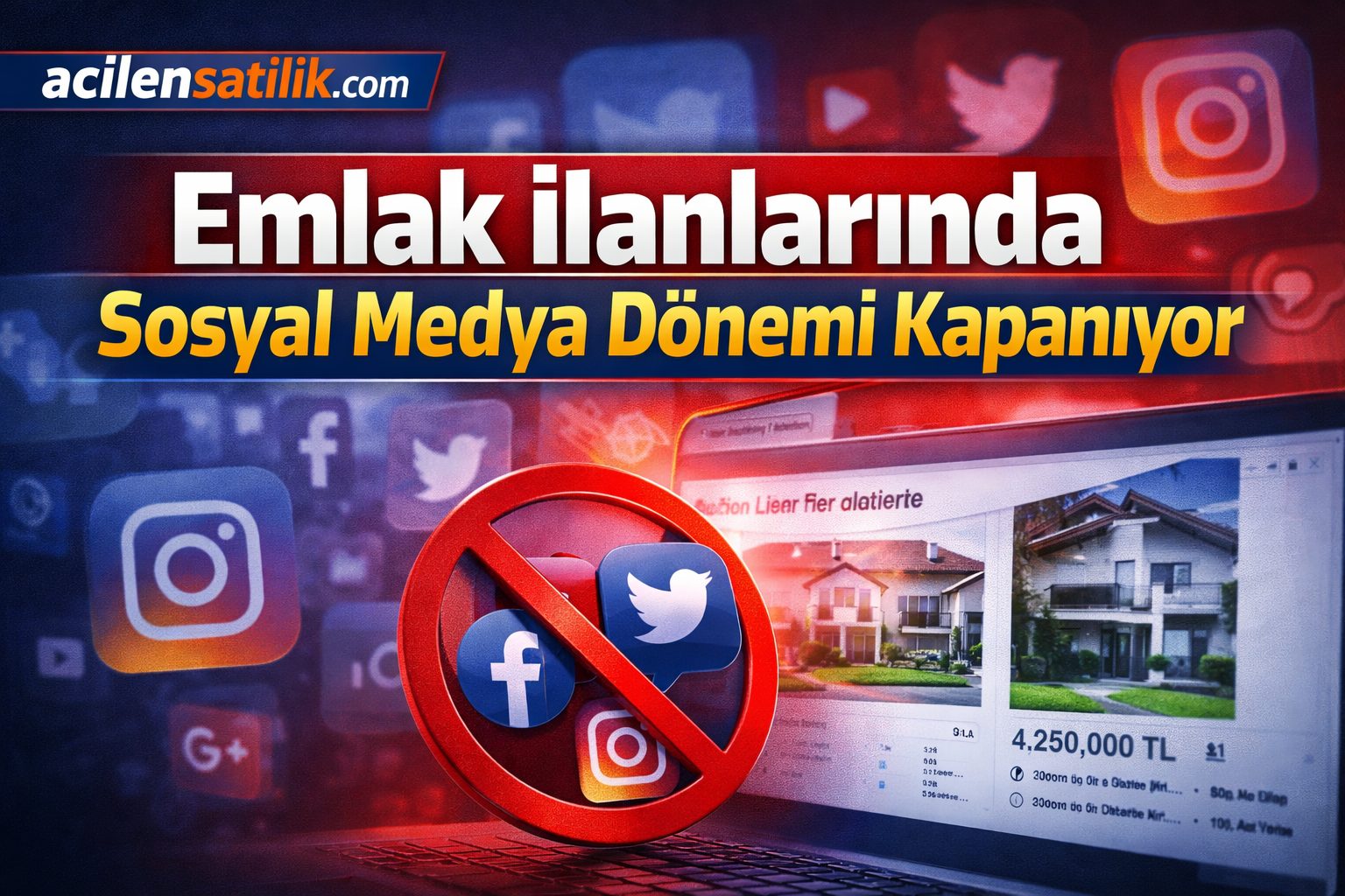 Emlak İlanlarında Sosyal Medya Devri Bitiyor Yeni Kurallar Yolda